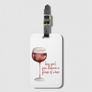 Du förtjänar ett glas Vin-citat Bagagebricka