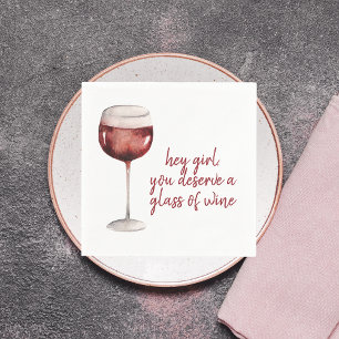 Du förtjänar ett glas Vin-citat Pappersservett