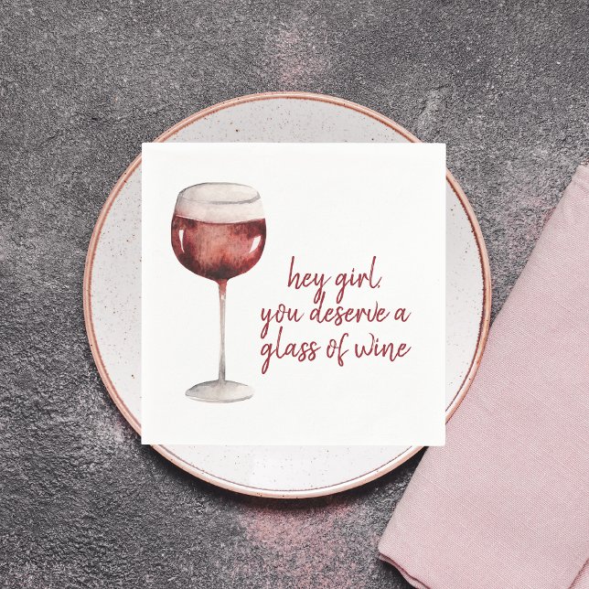 Du förtjänar ett glas Vin-citat Pappersservett (Skapare uppladdad)