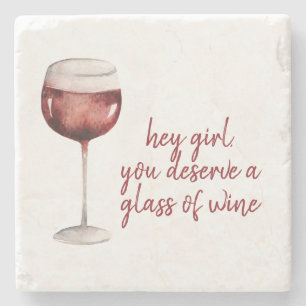 Du förtjänar ett glas Vin-citat Stenunderlägg