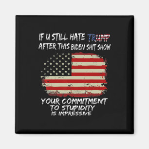 Du fortsätter att fördröja trumpen efter det här B Magnet