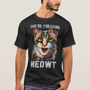 Du fryser köttkakans köttbete. Katt Meow Cat Pun T Shirt