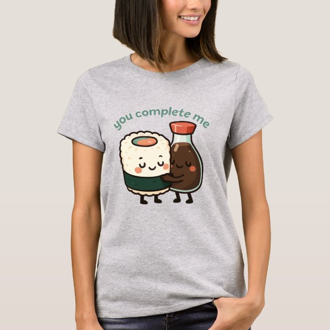 Du Fullkomnar Mig Sushi Och Sojasås T Shirt (Framsida)