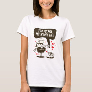 Du fyller hela mitt liv Kvinnor vitt T Shirt