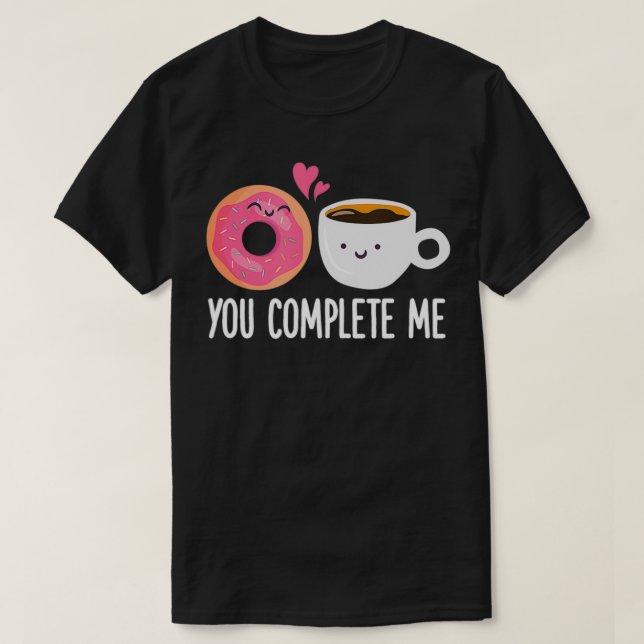 Du fyller mig med Donut Coffee Funny Doughnut Hål  T Shirt (Design framsida)