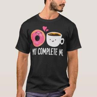 Du fyller mig med Donut Coffee Funny Doughnut Hål T Shirt
