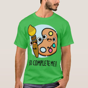 Du fyller mig med konstnären Pun 1 T Shirt