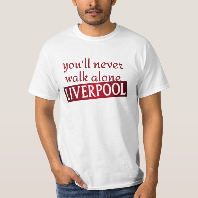 Du går aldrig ensam Liverpool T Shirt (Framsida)