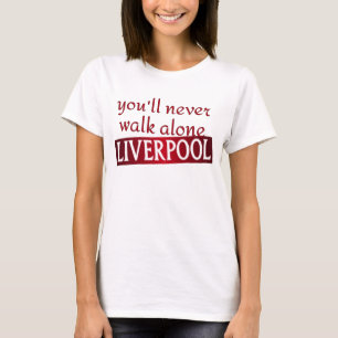 Du går aldrig ensam Liverpool T Shirt