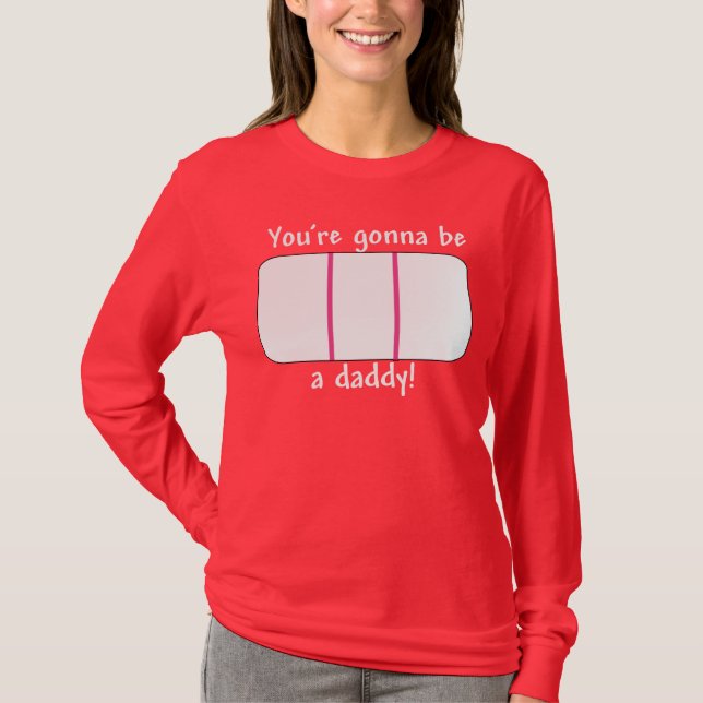 Du går att vara en pappa (graviditetstestvit t-shirt (Framsida)