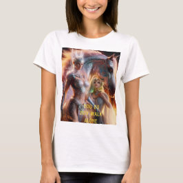 Du går inte ensam t shirt