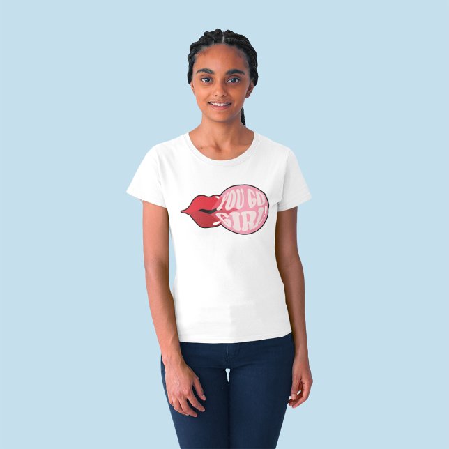 Du går på en entusiastisk, positiv citat från en f t shirt (Skapare uppladdad)