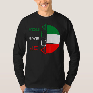 Du Ge Me Agita Humor citat italienska 10 T Shirt