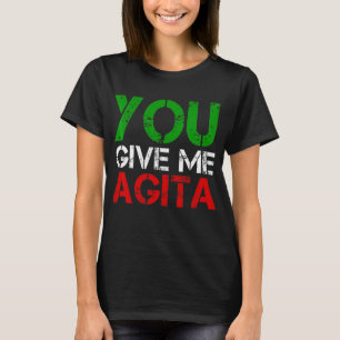 Du Ge Me Agita Humor Citat Italienska 3 T Shirt