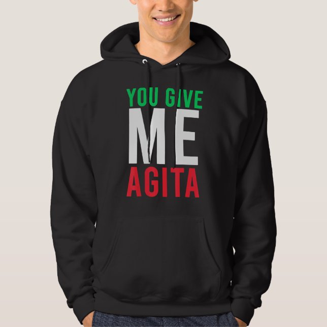 Du Ge Me Agita Humor citat italienska Hoodie (Framsida)
