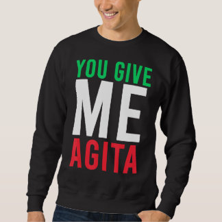 Du Ge Me Agita Humor citat italienska Lång Ärmad Tröja