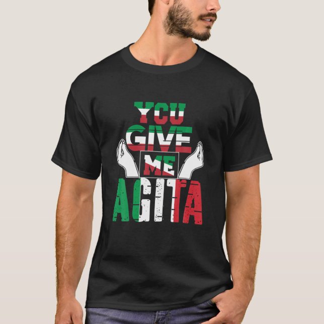 Du Ge Me Agita Humor citat italienska T Shirt (Framsida)