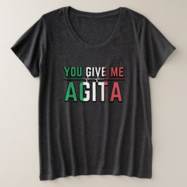 Du Ge Me Agita|Italiensk kultur T Shirt