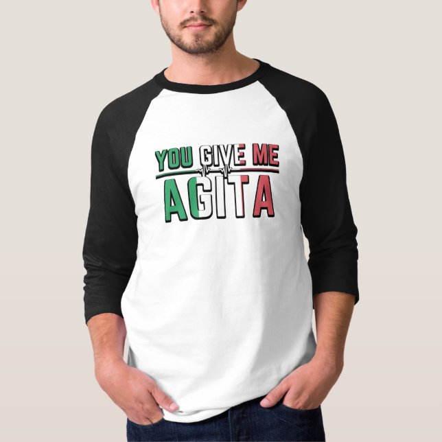 Du Ge Me Agita|Stunad och Agita Humor ger T-S T Shirt (Framsida)