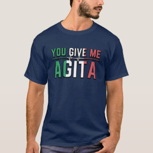 Du Ge Me Agita Stunad och Agita humor T Shirt