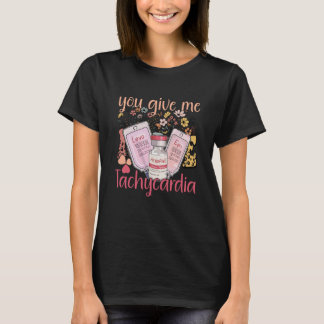 Du Ge Me Tachycardia apparel Nurse Valentineu20 T Shirt