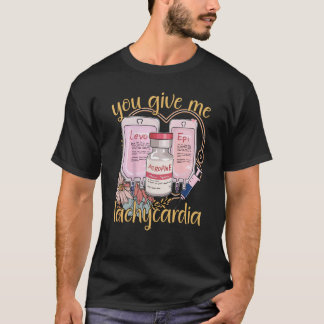 Du Ge Me Tachycardia apparel Nurse Valentineu20 T Shirt