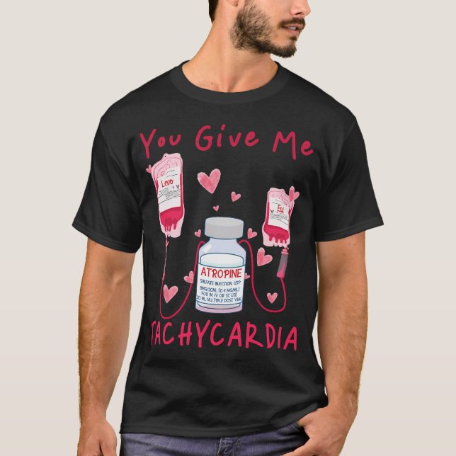 Du Ge Me Tachycardia Er Icu Nicu Rn Nurse T Shirt (Framsida)