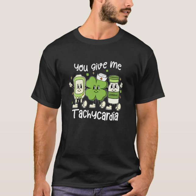 Du Ge Me Tachycardia ICU Nurse Life St Patricks T Shirt (Framsida)
