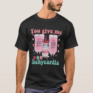 Du Ge Me Tachycardia ICU Nurse Life Valentines T Shirt