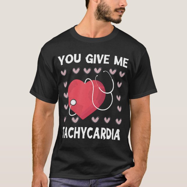 Du Ge Me Tachycardia Nurse Life Valentines day T Shirt (Framsida)