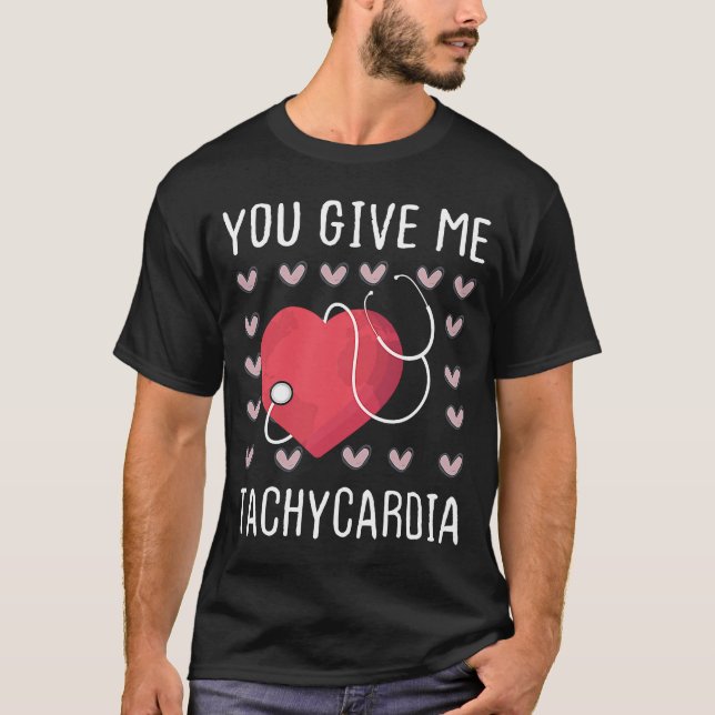 Du Ge Me Tachycardia Nurse Life Valentines day T Shirt (Framsida)