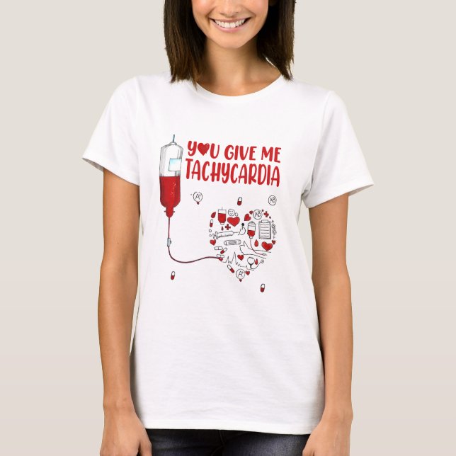 DU GE ME TACHYCARDIA NURSE VALENTINS DAG T SHIRT (Framsida)