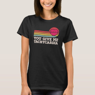 Du Ge Me Tachycardia Valentines day ICU Nurse L T Shirt