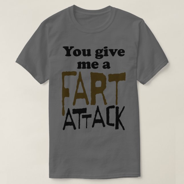 Du Ge mig ett Fart Attack T Shirt (Design framsida)