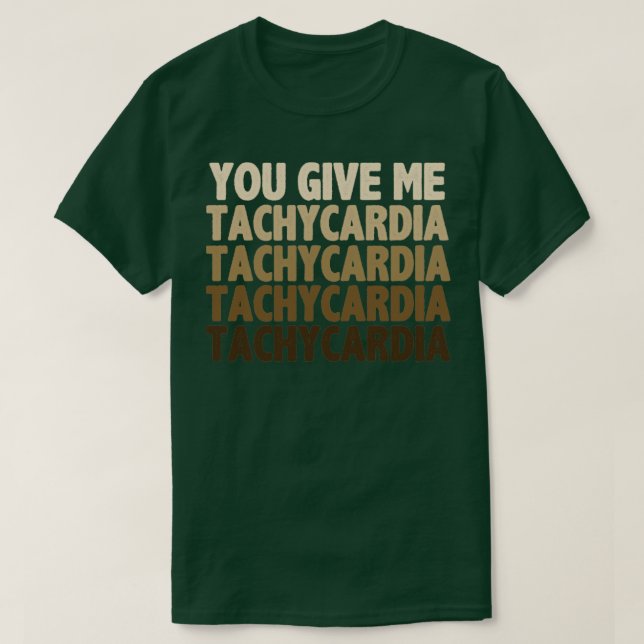 Du ge mig tachykardi t shirt (Design framsida)