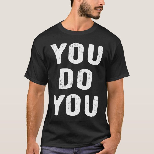 Du ger dig motiv att säga inspirerande citat t shirt (Framsida)