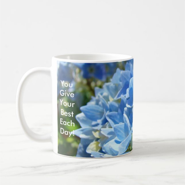 Du ger ditt bästa varje dag! Kaffe kopp gåvor (Vänster)