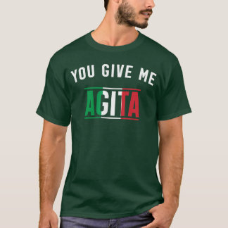 Du ger mig agita italienska slanguttryck roliga it t shirt