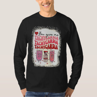 Du ger mig takykardi ICU-sjuksköterska Liv Alla hj T Shirt