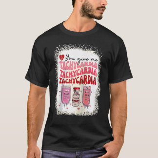 Du ger mig takykardi ICU-sjuksköterska Liv Alla hj T Shirt