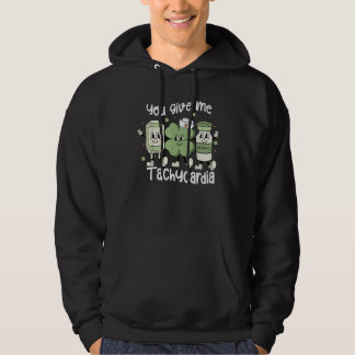 Du ger mig takykardi ICU-sjuksköterska St Patricks Hoodie