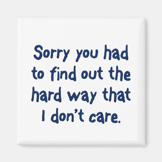 Du gillar att lära dig den hårda vägen magnet (Framsidan)