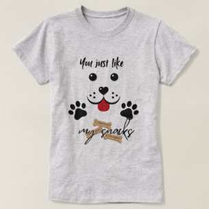Du gillar bara mina Snacks T Shirt