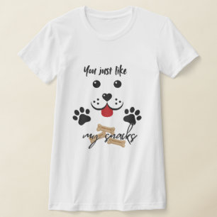 Du gillar bara mina Snacks T Shirt
