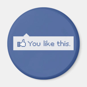 Du gillar denna roliga Facebook Magnet