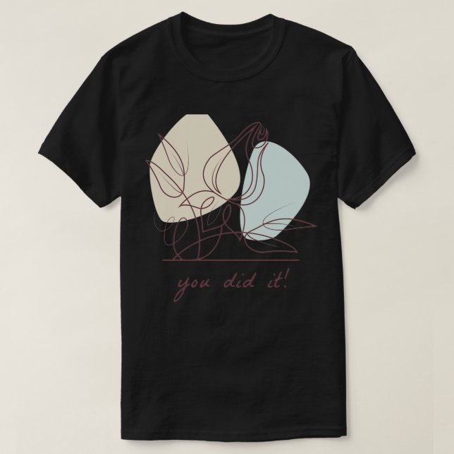 Du gjorde det 1 t shirt (Design framsida)