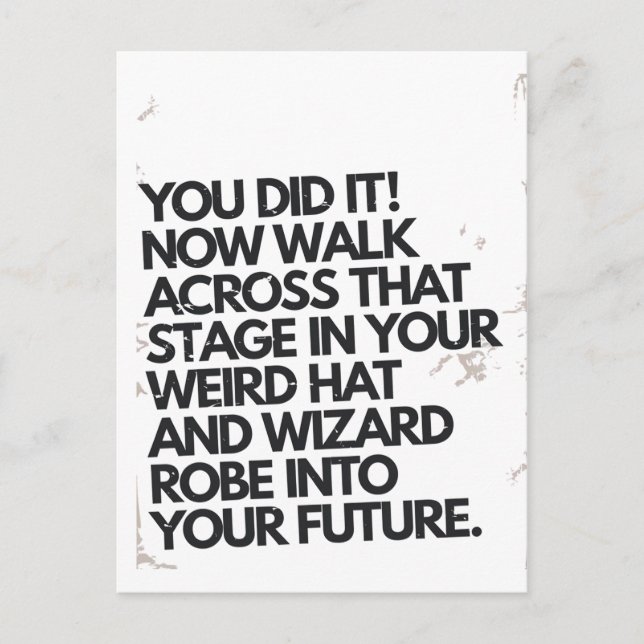 Du Gjorde Det Konstig Hatt och Robe Rolig Examen Vykort (Framsida)