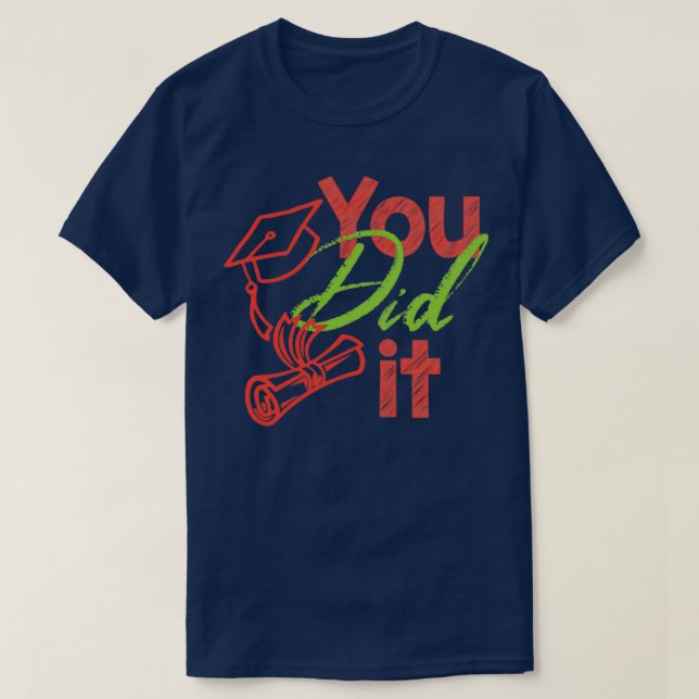 Du gjorde det med Studenten Gift T Shirt (Design framsida)