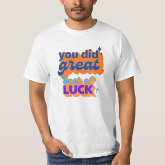 Du gjorde underbart bästa av tur t shirt