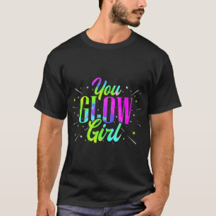 Du glow Girl Funny Retro Neon Fluorescent Party W T Shirt